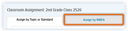 Math_Assignments_NWEA_Assign by Topic or Standard tab_Highlight NWEA tab.jpg